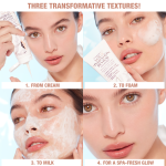 Three transformative textures. It turns from cream, to foam, to milk for a spa-fresh glow.